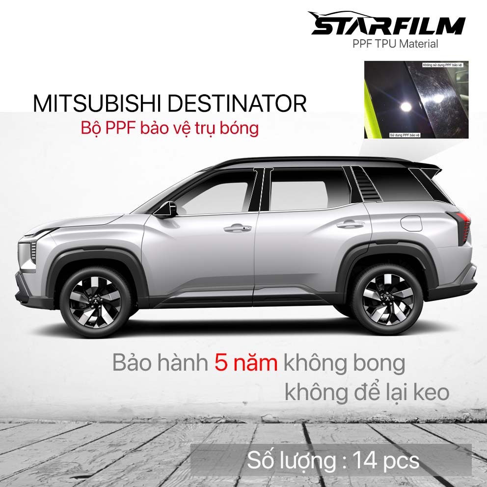 MITSUBISHI DESTINATOR bộ PPF bảo vệ chống xước trụ bóng STARFILM